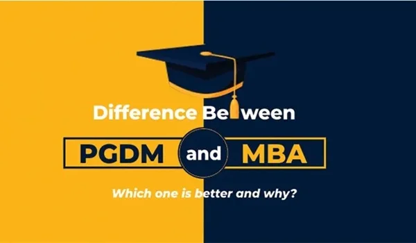 MBA vs PGDM (2026): Difference, Fees, Scope, Salary & Which One Should You Choose?