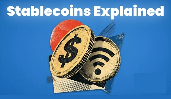 Stablecoins Explained: What They Are, How They Work & Why They Matter (2026 Guide)